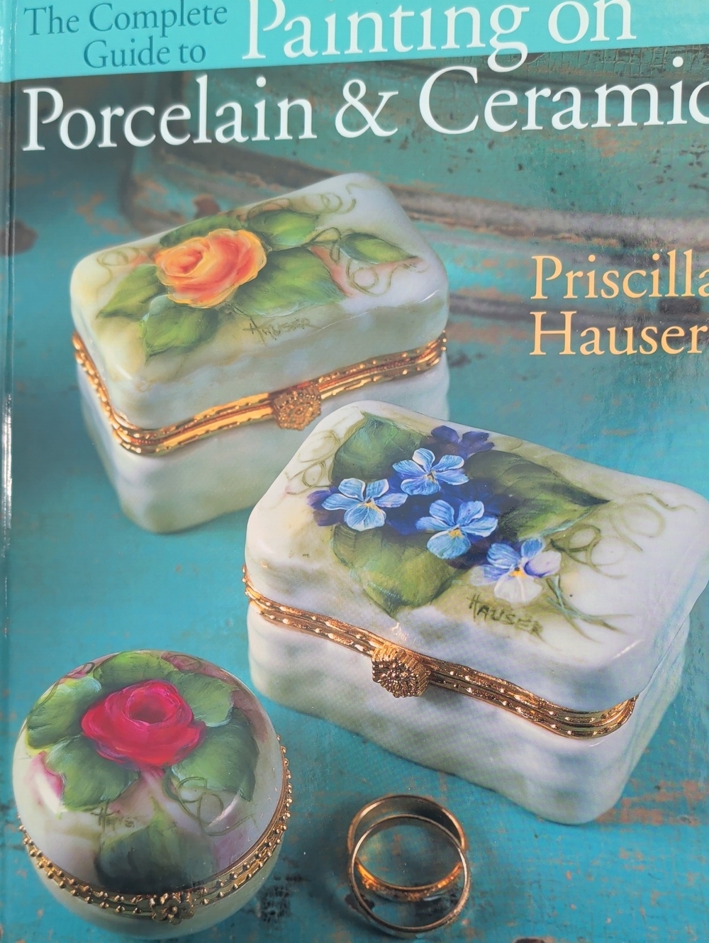 Priscilla Hauser Book --The Complete Guide To Painting On Porcelain And Ceramic